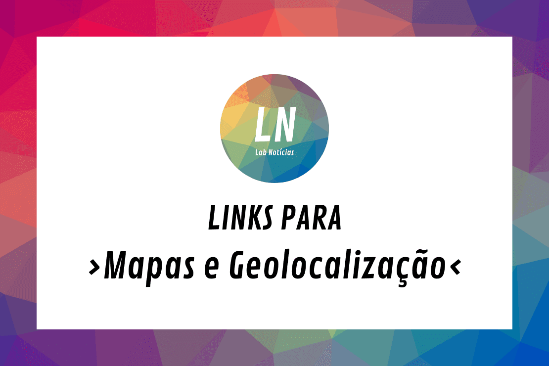 texto na imagem: links para mapas e geolocalização