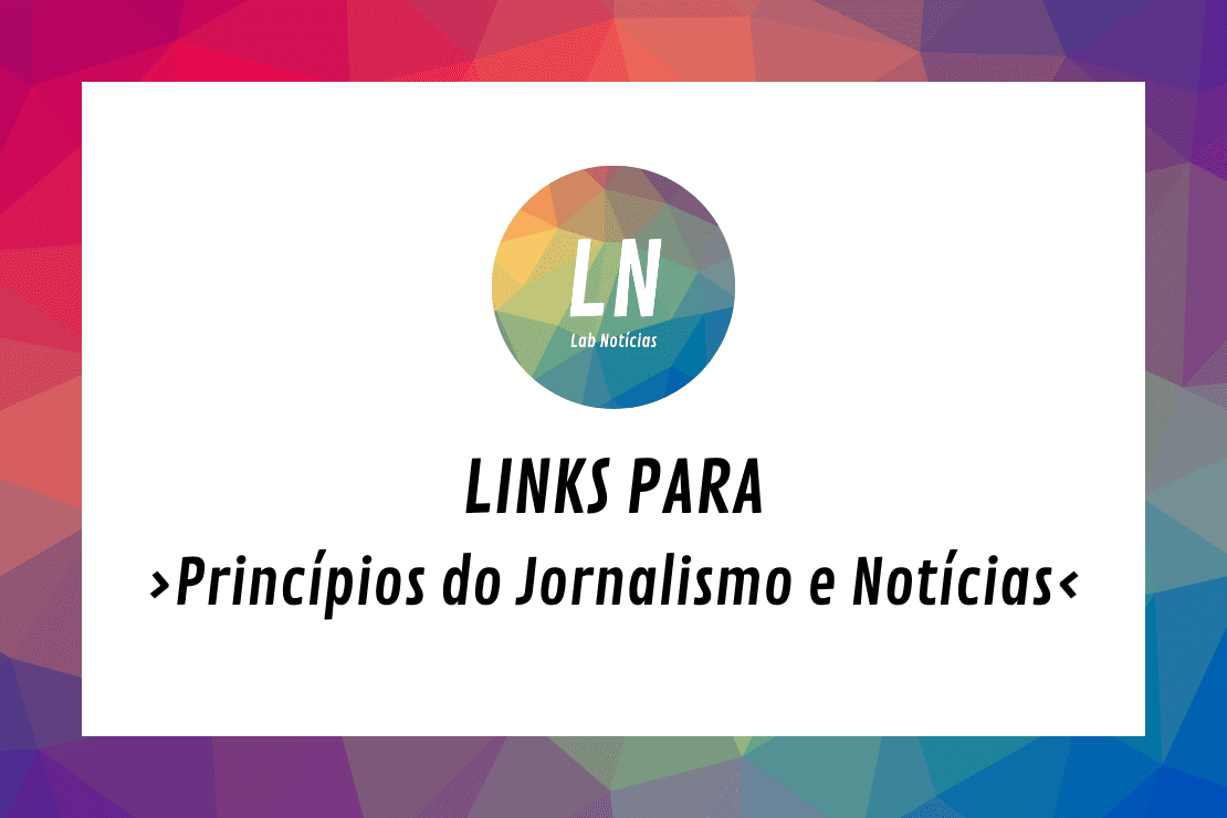 texto na imagem - Links para Princípios do Jornalismo e Notícias
