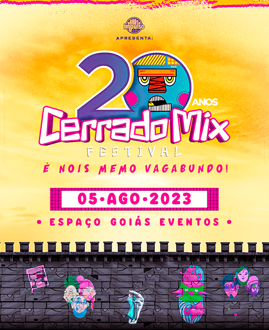 Flyer do festival Cerrado Mix com logo, frase "é noiz mesmo vagabundo" data e local